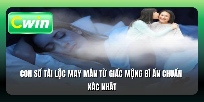 Mơ Thấy Người Chết - Giải Mã 3+ Hiện Tượng Chuẩn Xác