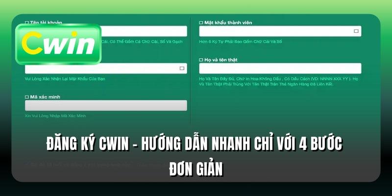 Đăng Ký Cwin Hướng Dẫn Nhanh Chỉ Với 4 Bước Đơn Giản