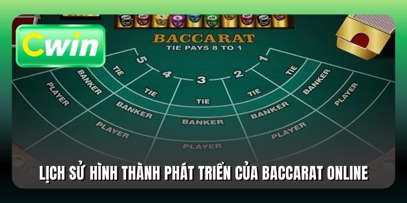 Lịch sử hình thành phát triển của baccarat online