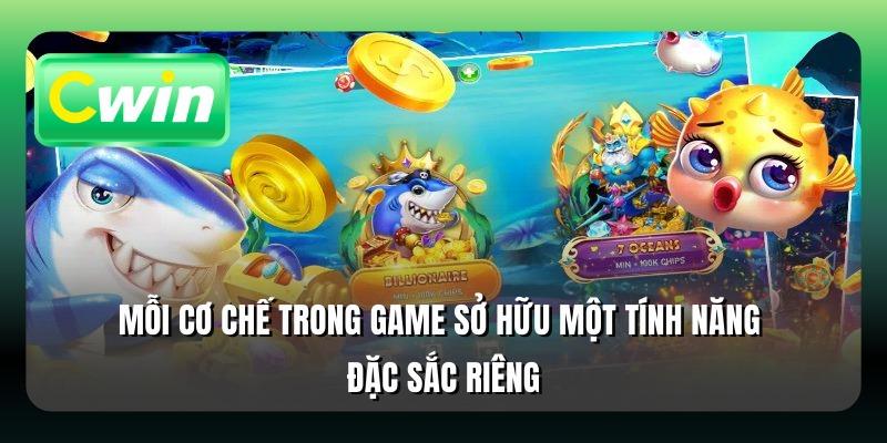 Mỗi cơ chế trong game sở hữu một tính năng đặc sắc riêng