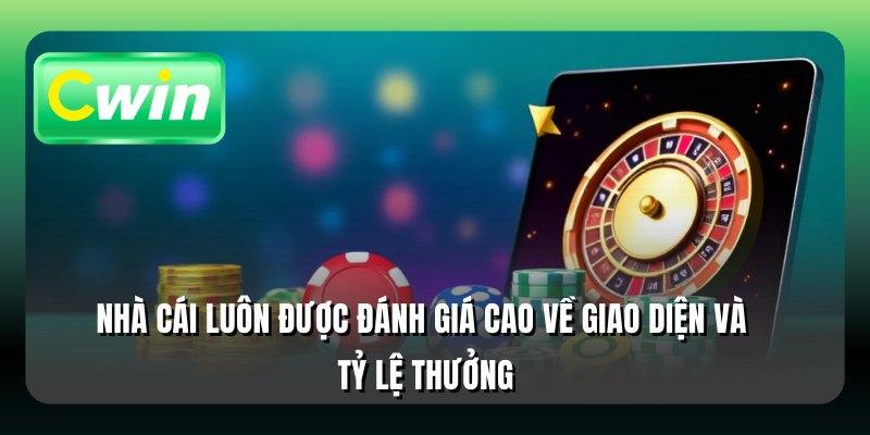 Nhà cái luôn được đánh giá cao về giao diện và tỷ lệ thưởng