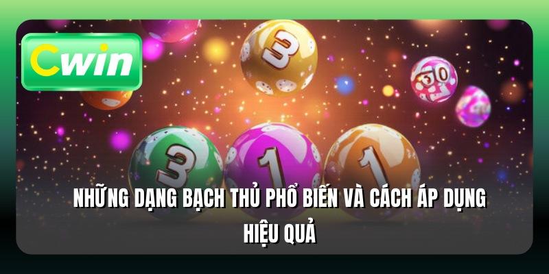 Những dạng bạch thủ phổ biến và cách áp dụng hiệu quả